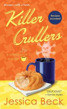 Killer Crullers: A Donut Shop Mystery Killer Crullers: A Donut Shop Mystery
