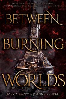 Between Burning Worlds Between Burning Worlds