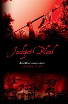 Jackpot Blood: A Nick Herald Genealogical Mystery Jackpot Blood: A Nick Herald Genealogical Mystery