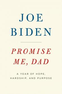 Promise Me, Dad Promise Me, Dad