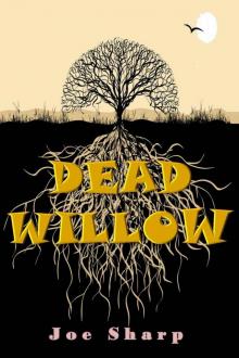 Dead Willow Dead Willow