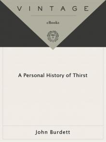 A Personal History of Thirst A Personal History of Thirst
