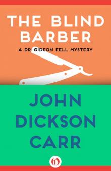 The Blind Barber (Dr. Gideon Fell series Book 4)