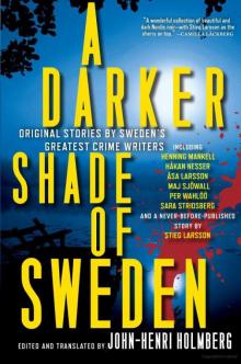 A Darker Shade of Sweden A Darker Shade of Sweden