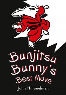 Bunjitsu Bunny's Best Move Bunjitsu Bunny's Best Move