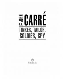 Tinker, Tailor, Soldier, Spy Tinker, Tailor, Soldier, Spy