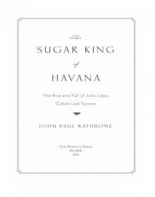 The Sugar King of Havana