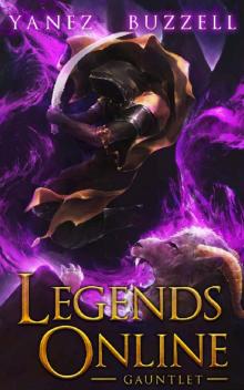 Gauntlet: A LitRPG Journey (Legends Online Book 5)