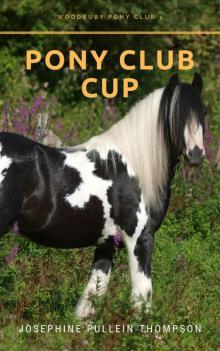 Pony Club Cup (Woodbury Pony Club Book 1) Pony Club Cup (Woodbury Pony Club Book 1)