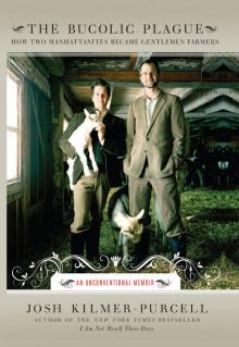 The Bucolic Plague