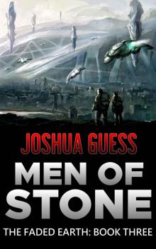 Men of Stone (The Faded Earth Book 3)