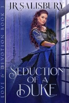 Seduction of a Duke (Love And Devotion Book 3)