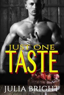 Just One Taste
