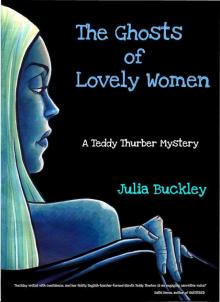 The Ghosts of Lovely Women (The Teddy Thurber Mysteries) The Ghosts of Lovely Women (The Teddy Thurber Mysteries)