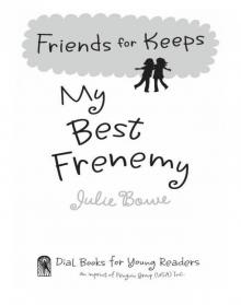 My Best Frenemy My Best Frenemy