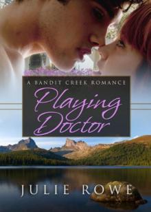 Playing Doctor (Bandit Creek Books) Playing Doctor (Bandit Creek Books)