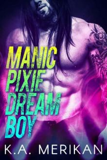 Manic Pixie Dream Boy Manic Pixie Dream Boy