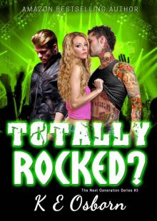 Totally Rocked? (The Next Generation #3)