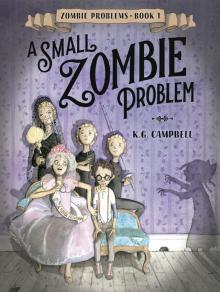 A Small Zombie Problem A Small Zombie Problem