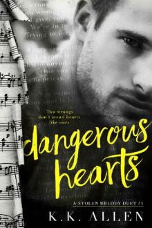 Dangerous Hearts (A Stolen Melody Duet Book 1)