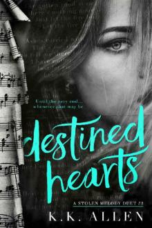 Destined Hearts (A Stolen Melody Duet Book 2)