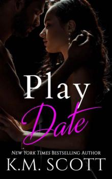 Play Date (Dirty Boss Book 3) Play Date (Dirty Boss Book 3)