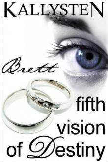Fifth Vision of Destiny - Brett Fifth Vision of Destiny - Brett