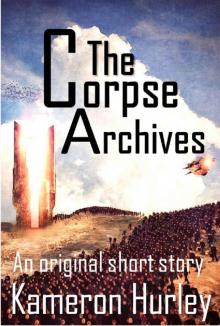 The Corpse Archives The Corpse Archives