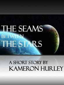 The Seams Between the Stars (Bel Dame Apocrypha) The Seams Between the Stars (Bel Dame Apocrypha)