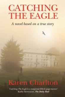 Catching the Eagle
