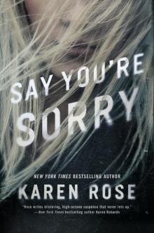 Say You're Sorry Say You're Sorry