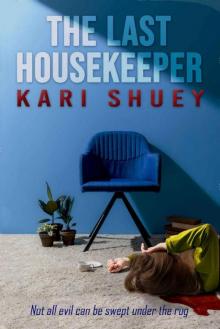 The Last Housekeeper The Last Housekeeper
