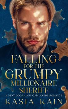 Falling for the Grumpy Millionaire Sheriff