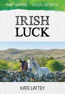 Irish Luck: (Pony Jumpers: Special Edition #2)