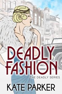 Deadly Fashion Deadly Fashion