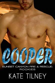 COOPER (Sunset Canyon Fire & Rescue: Rookies #1): a BBW, firefighter instalove short romance