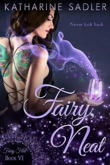 Fairy, Neat (Fairy Files Book 6)