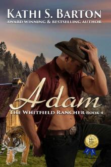 Adam: The Whitfield Rancher – Erotic Tiger Shapeshifter Romance Adam: The Whitfield Rancher – Erotic Tiger Shapeshifter Romance
