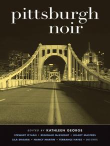 Pittsburgh Noir Pittsburgh Noir