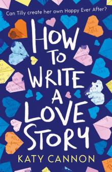 How to Write a Love Story How to Write a Love Story