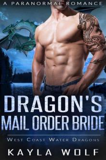 Dragon's Mail Order Bride (West Coast Water Dragons Book 2)