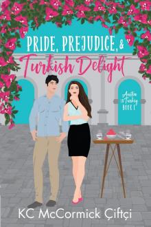 Pride, Prejudice, & Turkish Delight