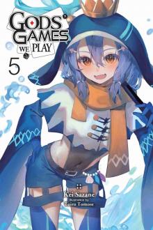 Gods’ Games We Play, Vol. 5