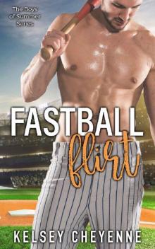 Fastball Flirt (The Boys of Summer Series Book 1) Fastball Flirt (The Boys of Summer Series Book 1)
