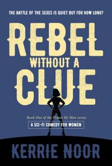 Rebel Without a Clue Rebel Without a Clue