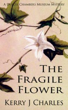 The Fragile Flower The Fragile Flower