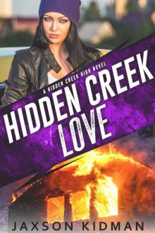 HIDDEN CREEK LOVE: a hidden creek high novel