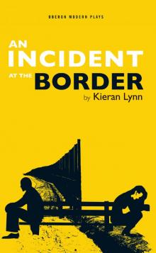 An Incident at the Border An Incident at the Border