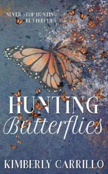 Hunting Butterflies Hunting Butterflies