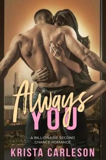 Always You: A Billionaire Second Chance Romance